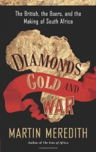 Cover art for Diamonds, Gold, and War: The British, the Boers, and the Making of South Africa