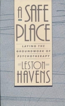 Cover art for A Safe Place: Laying the Groundwork of Psychotherapy