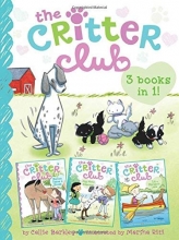 Cover art for The Critter Club 3-Books-in-1!: Marion Takes a Break; Amy Meets Her Stepsister; Liz at Marigold Lake