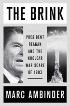 Cover art for The Brink: President Reagan and the Nuclear War Scare of 1983