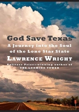 Cover art for God Save Texas: A Journey into the Soul of the Lone Star State