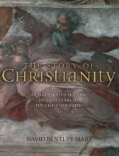 Cover art for The Story of Christianity: An Illustrated History of 2000 Years of the Christian Faith