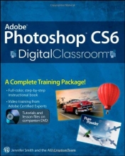 Cover art for Adobe Photoshop CS6 Digital Classroom
