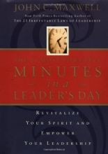 Cover art for The 21 Most Powerful Minutes In A Leader's Day: Revitalize Your Spirit And Empower Your Leadership