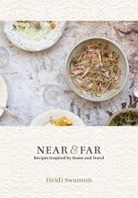 Cover art for Near & Far: Recipes Inspired by Home and Travel