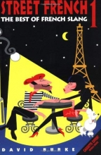Cover art for Street French 1: The Best of French Slang (Street Language)