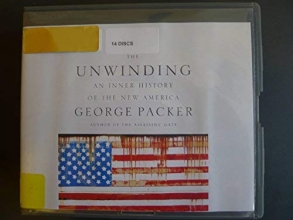 Cover art for The Unwinding: An Inner History of the New America
