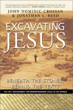 Cover art for Excavating Jesus: Beneath the Stones, Behind the Texts