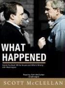 Cover art for What Happened: Inside The Bush White House and Washington's Culture of Deception