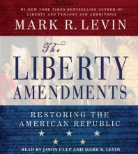 Cover art for The Liberty Amendments: Restoring the American Republic