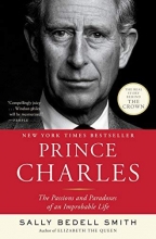 Cover art for Prince Charles: The Passions and Paradoxes of an Improbable Life