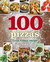 Cover art for 1 Crust, 100 Pizzas (1 Easy Recipe)