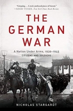 Cover art for The German War: A Nation Under Arms, 1939-1945
