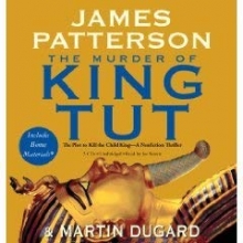 Cover art for The Murder of King Tut (An Unabridged Production)[5-CD Set]; The Plot to Kill the Child King