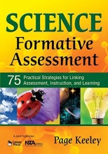 Cover art for Science Formative Assessment: 75 Practical Strategies for Linking Assessment, Instruction, and Learning
