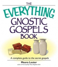 Cover art for The Everything Gnostic Gospels Book: A Complete Guide to the Secret Gospels