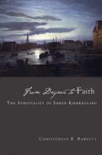 Cover art for From Despair to Faith: The Spirituality of Soren Kierkegaard