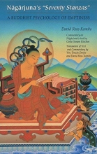 Cover art for Nagarjuna's Seventy Stanzas: A Buddhist Psychology of Emptiness