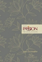 Cover art for The Passion Translation New Testament (Floral): With Psalms, Proverbs and Song of Songs