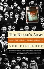 Cover art for The Rebbe's Army: Inside the World of Chabad-Lubavitch