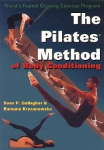 Cover art for The Pilates Method of Body Conditioning: Introduction to the Core Exercises