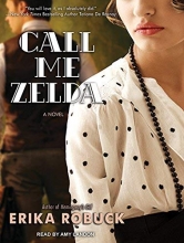 Cover art for Call Me Zelda: A Novel