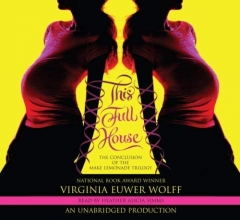 Cover art for This Full House: the Conclusion of the Make Lemondae Trilogy, Narrated By Heather Alicia Simms, 6 Cds [Complete & Unabridged Audio Work]
