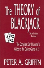 Cover art for The Theory of Blackjack: The Compleat Card Counter's Guide to the Casino Game of 21 (6th Edition, Indexed)