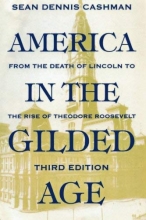 Cover art for America in the Gilded Age: Third Edition