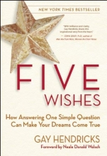 Cover art for Five Wishes: How Answering One Simple Question Can Make Your Dreams Come True