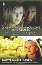 Cover art for When a Woman You Love Was Abused: A Husband's Guide to Helping Her Overcome Childhood Sexual Molestation