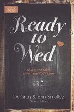 Cover art for Ready to Wed: 12 Ways to Start a Marriage You'll Love