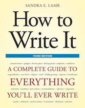 Cover art for How to Write It, Third Edition: A Complete Guide to Everything You'll Ever Write (How to Write It: Complete Guide to Everything You'll Ever Write)