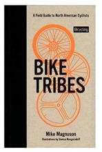 Cover art for Bike Tribes: A Field Guide to North American Cyclists