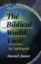 Cover art for The Biblical World View: An Apologetic