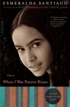 Cover art for When I Was Puerto Rican: A Memoir (A Merloyd Lawrence Book)