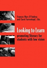 Cover art for Looking to Learn: Promoting Literacy for Students With Low Vision