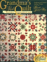 Cover art for Grandma's Last Quilt: Traditional and Original Applique Designs by Blanche Burkett White (1895-1978)