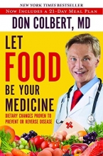 Cover art for Let Food Be Your Medicine: Dietary Changes Proven to Prevent and Reverse Disease