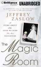 Cover art for The Magic Room: A Story about the Love We Wish for Our Daughters