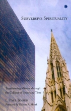 Cover art for Subversive Spirituality: Transforming Mission through the Collapse of Space and Time