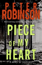 Cover art for Piece of My Heart: A Novel of Suspense (Inspector Banks Novels)