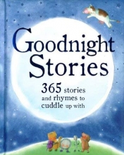 Cover art for Goodnight Stories: 365 Stories and Rhymes to Cuddle Up With (365 Stories Treasury)