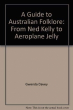 Cover art for A Guide to Australian Folklore: From Ned Kelly to Aeroplane Jelly