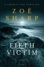 Cover art for Fifth Victim: A Charlie Fox Thriller (Charlie Fox Thrillers)