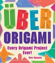 Cover art for Uber Origami: Every Origami Project Ever!