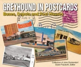 Cover art for Greyhound in Postcards: Buses, Depots, and Post Houses