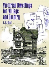 Cover art for Victorian Dwellings for Village and Country (1885) (Dover Architecture)