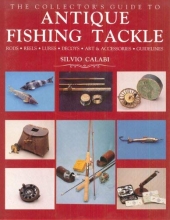 Cover art for The Collector's Guide to Antique Fishing Tackle