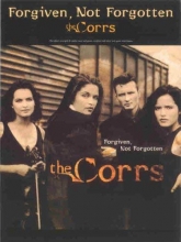 Cover art for The Corrs -- Forgiven, Not Forgotten